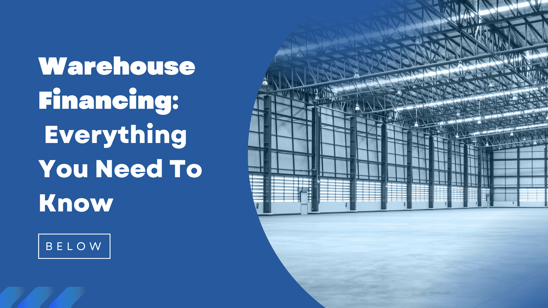 Everything you need to know about Warehouse FInancing