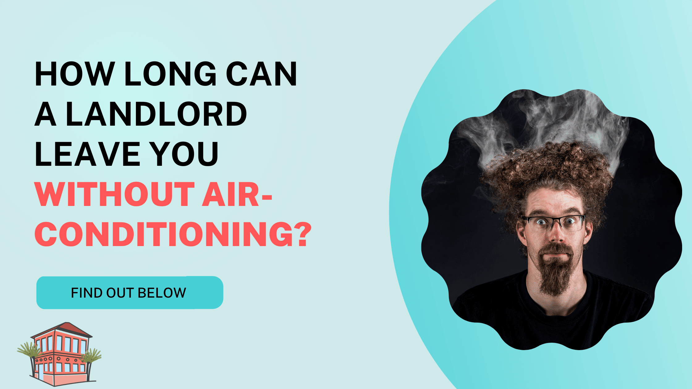 how long can a landlord leave a tenant without air conditioning