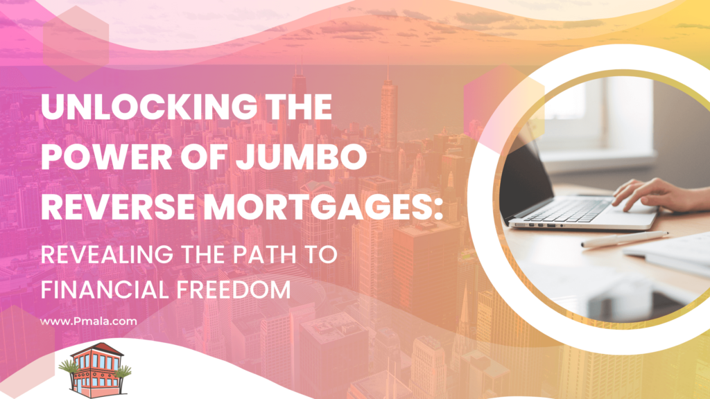 Jumbo Reverse Mortgage