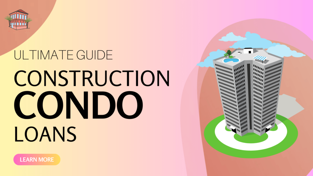 condo construction loans